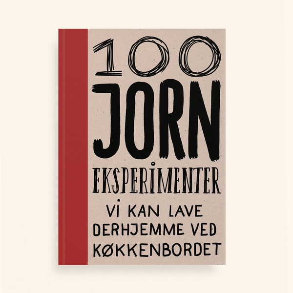 100 Jorn-eksperimenter vi kan lave derhjemme ved køkkenbordet · bog