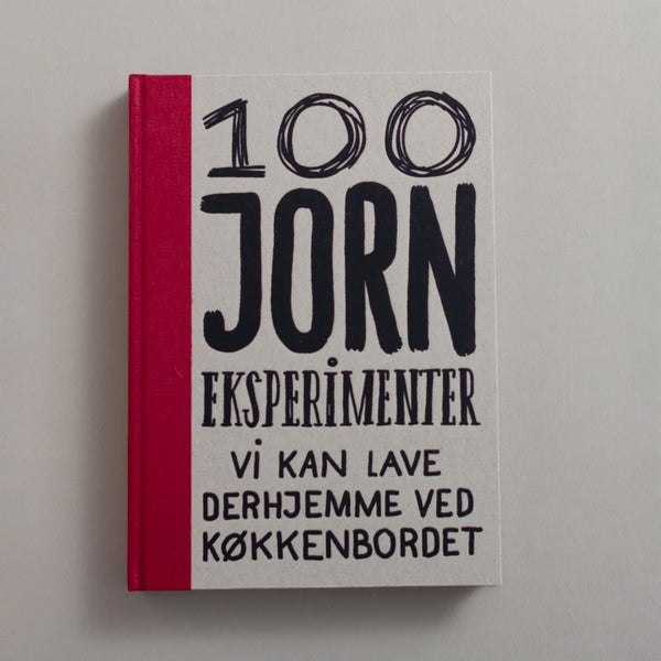 100 Jorn-eksperimenter vi kan lave derhjemme ved køkkenbordet · bog