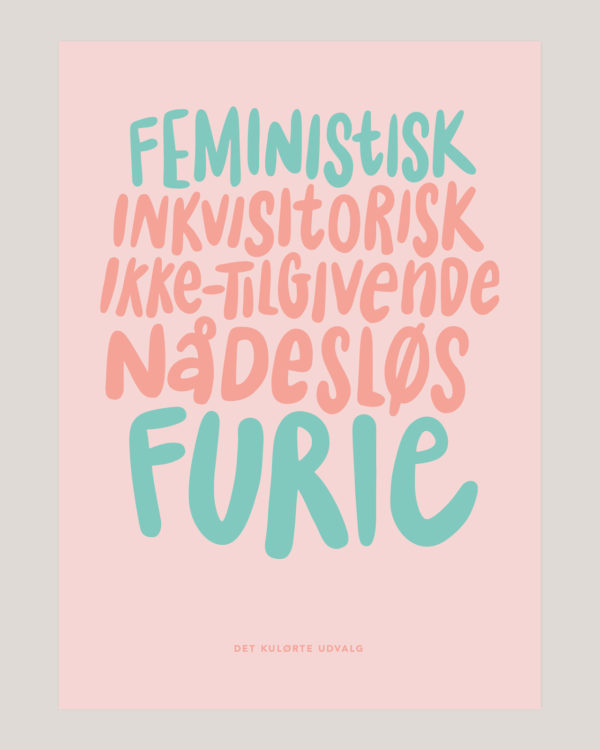 feministisk inkvisitorisk ikke tilgivende naadesloes furie plakat poster 10
