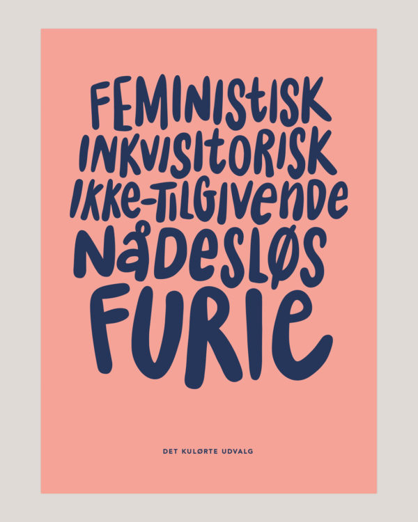 feministisk inkvisitorisk ikke tilgivende naadesloes furie plakat poster 11
