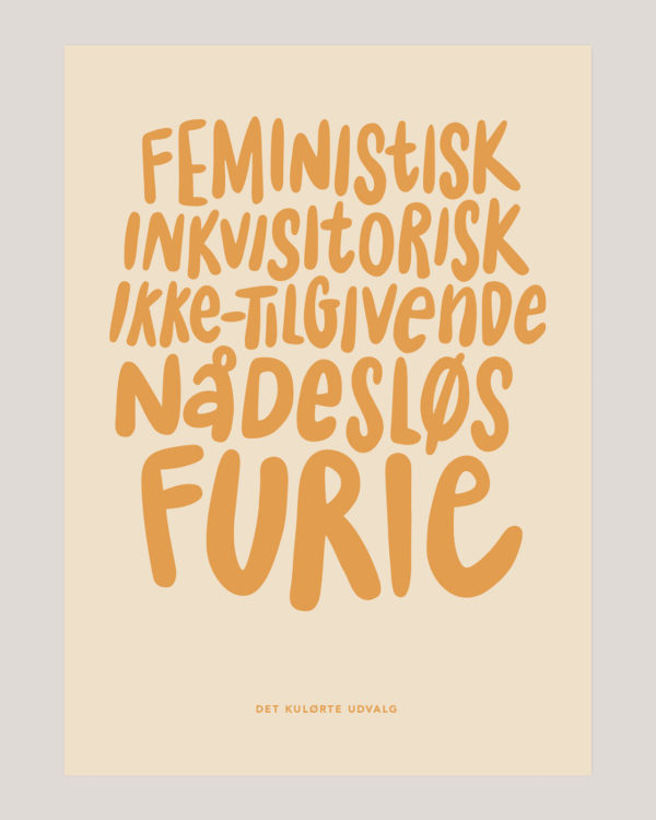 feministisk inkvisitorisk ikke tilgivende naadesloes furie plakat poster 12