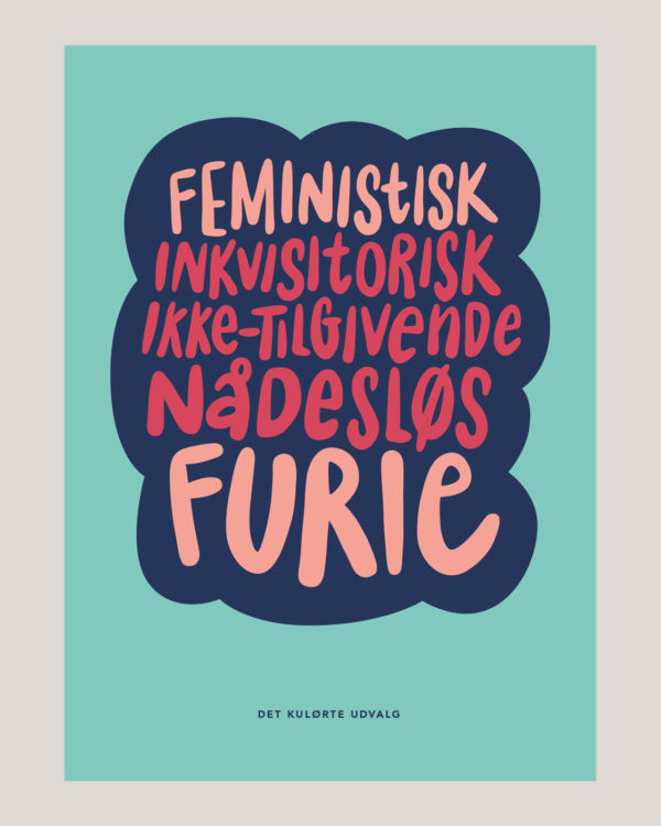 feministisk inkvisitorisk ikke tilgivende naadesloes furie plakat poster 13